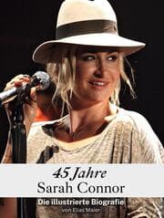 Cover von 45 Jahre Sarah Connor - Komplett in Farbe