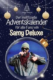 Cover von Der inoffizielle Adventskalender für alle Fans von Samy Deluxe