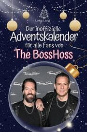 Cover von Der inoffizielle Adventskalender für alle Fans von The BossHoss