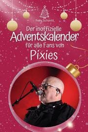 Cover von Der inoffizielle Adventskalender für alle Fans von Pixies