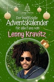 Cover von Der inoffizielle Adventskalender für alle Fans von Lenny Kravitz