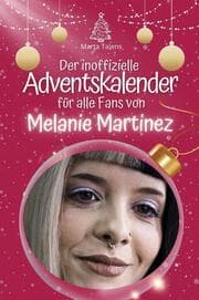 Cover von Der inoffizielle Adventskalender für alle Fans von Melanie Martinez