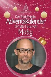 Cover von Der inoffizielle Adventskalender für alle Fans von Moby