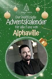 Cover von Der inoffizielle Adventskalender für alle Fans von Alphaville