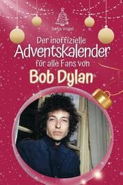 Cover von Der inoffizielle Adventskalender für alle Fans von Bob Dylan