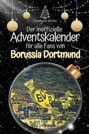 Cover von Der inoffizielle Adventskalender für alle Fans von Borussia Dortmund