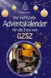 Cover von Der inoffizielle Adventskalender für alle Fans von GZSZ