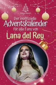 Cover von Der inoffizielle Adventskalender für alle Fans von Lana del Rey