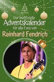Cover von Der inoffizielle Adventskalender für alle Fans von Rainhard Fendrich