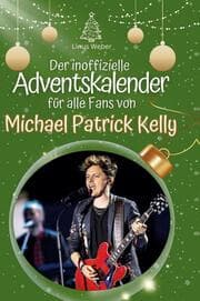 Cover von Der inoffizielle Adventskalender für alle Fans von Michael Patrick Kelly