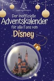 Cover von Der inoffizielle Adventskalender für alle Fans von Disney