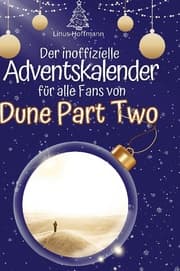 Cover von Der inoffizielle Adventskalender für alle Fans von Dune Part Two