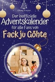 Cover von Der inoffizielle Adventskalender für alle Fans von Fack ju Göhte