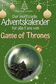 Cover von Der inoffizielle Adventskalender für alle Fans von Game of Thrones