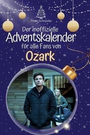 Cover von Der inoffizielle Adventskalender für alle Fans von Ozark