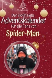 Cover von Der inoffizielle Adventskalender für alle Fans von Spider-Man