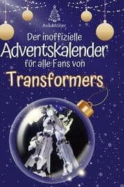 Cover von Der inoffizielle Adventskalender für alle Fans von Transformers