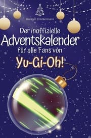Cover von Der inoffizielle Adventskalender für alle Fans von Yu-Gi-Oh!