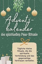 Cover von Adventskalender der spirituellen Paar-Rituale