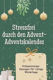 Cover von Stressfrei durch den Advent - der Adventskalender