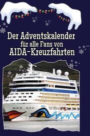 Cover von Der Adventskalender für alle Fans von AIDA-Kreuzfahrten