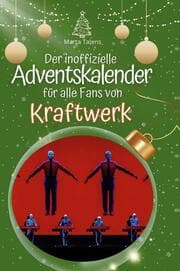 Cover von Der inoffizielle Adventskalender für alle Fans von Kraftwerk