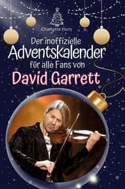 Cover von Der inoffizielle Adventskalender für alle Fans von David Garrett