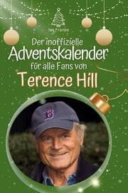 Cover von Der inoffizielle Adventskalender für alle Fans von Terence Hill