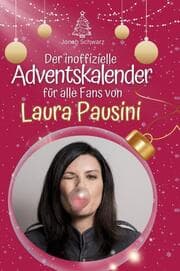 Cover von Der inoffizielle Adventskalender für alle Fans von Laura Pausini