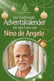 Cover von Der inoffizielle Adventskalender für alle Fans von Nino de Angelo