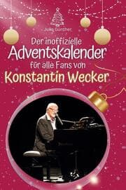 Cover von Der inoffizielle Adventskalender für alle Fans von Konstantin Wecker