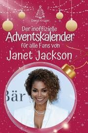 Cover von Der inoffizielle Adventskalender für alle Fans von Janet Jackson
