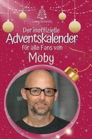 Cover von Der inoffizielle Adventskalender für alle Fans von Moby