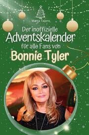 Cover von Der inoffizielle Adventskalender für alle Fans von Bonnie Tyler
