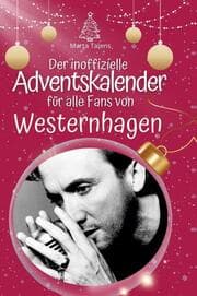 Cover von Der inoffizielle Adventskalender für alle Fans von Westernhagen