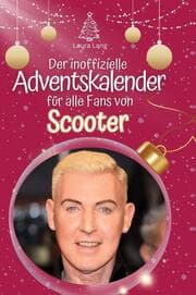 Cover von Der inoffizielle Adventskalender für alle Fans von Scooter