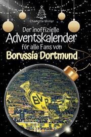 Cover von Der inoffizielle Adventskalender für alle Fans von Borussia Dortmund