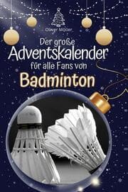 Cover von Der große Adventskalender für alle Fans von Badminton