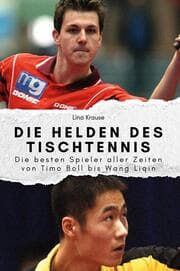 Cover von Die Helden des Tischtennis - Das perfekte Geschenk für Männer und Frauen zu Weihnachten und Geburtstag