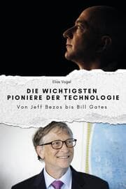 Cover von Die wichtigsten Pioniere der Technologie - Das perfekte Geschenk für Männer und Frauen zu Weihnachten und Geburtstag