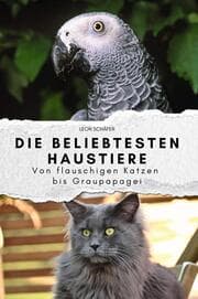 Cover von Die beliebtesten Haustiere - Das perfekte Geschenk für Männer und Frauen zu Weihnachten und Geburtstag