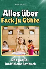 Cover von Alles über Fack ju Göhte