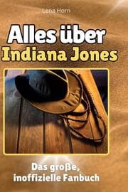 Cover von Alles über Indiana Jones