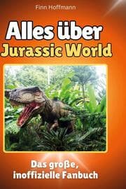 Cover von Alles über Jurassic World