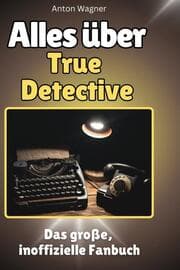 Cover von Alles über True Detective