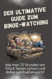 Cover von Der ultimative Guide zum Binge-Watching