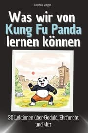 Cover von Was wir von Kung Fu Panda lernen können