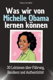 Cover von Was wir von Michelle Obama lernen können