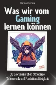 Cover von Was wir vom Gaming lernen können