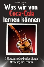 Cover von Was wir von Coca-Cola lernen können